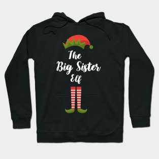 Matching Family Christmas Group Elf Gift - The Big Sister Elf - Funny Pajama Christmas Holiday Hoodie